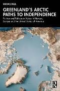 Produktbild: Greenland's Arctic Paths to Independence