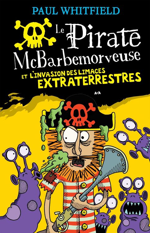 Produktbild: Le pirate McBarbemorveuse et l'invasion des limaces extraterrestres