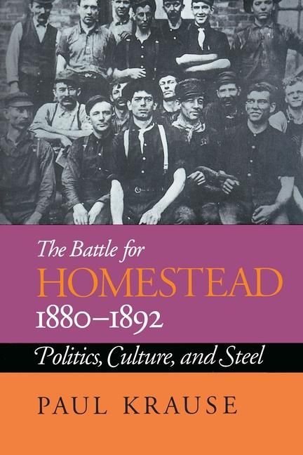Produktbild: The Battle For Homestead, 1880-1892