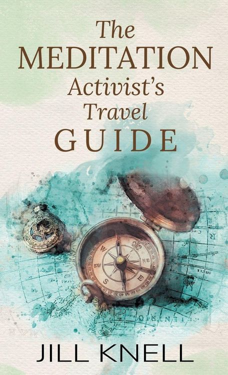 Produktbild: The Meditation Activist's Travel Guide