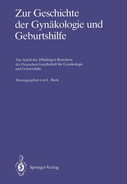 Produktbild: Zur Geschichte der Gyn&auml;kologie und Geburtshilfe