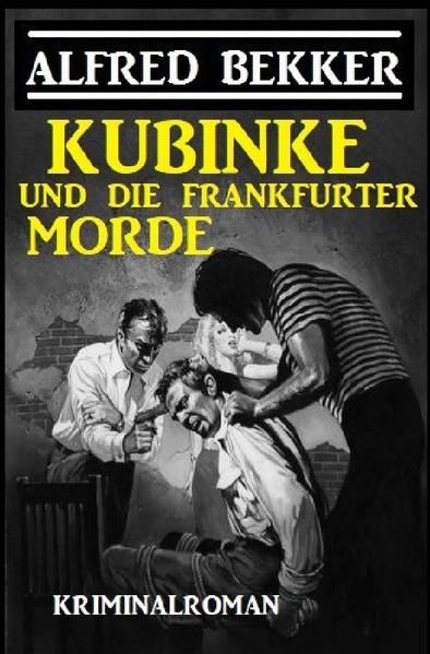 Produktbild: Kubinke und die Frankfurter Morde: Kriminalroman