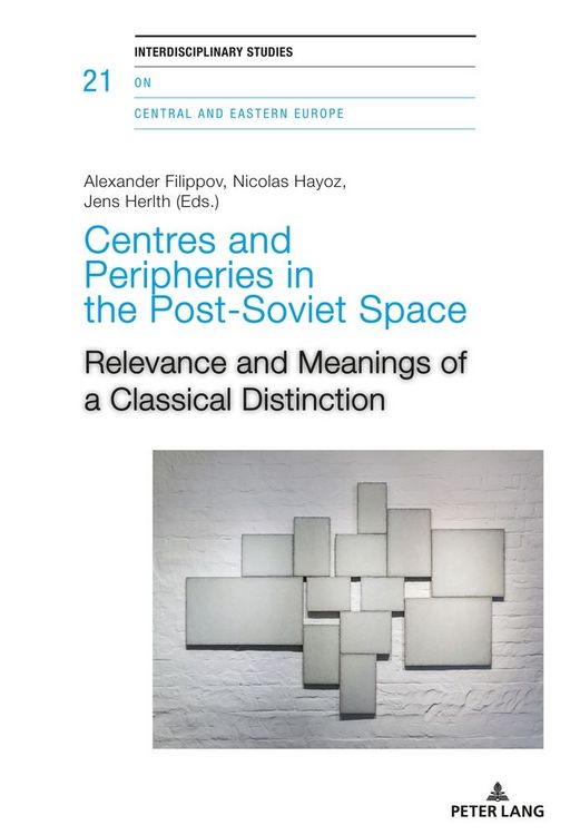 Produktbild: Centres and Peripheries in the Post-Soviet Space