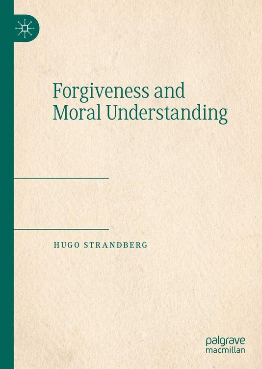 Produktbild: Forgiveness and Moral Understanding
