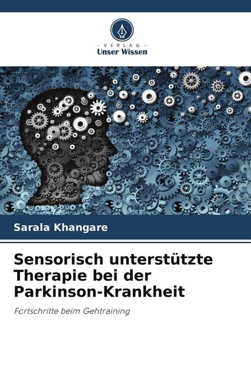 Produktbild: Sensorisch unterst&uuml;tzte Therapie bei der Parkinson-Krankheit