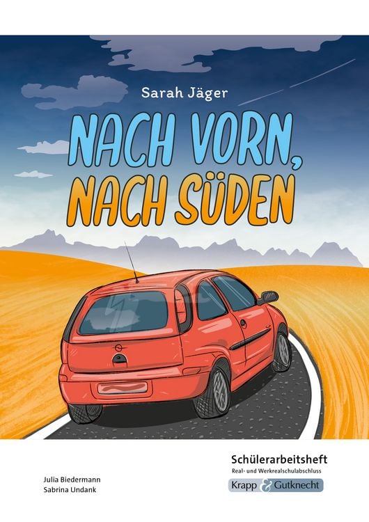 Produktbild: Nach vorn, nach Süden - Sarah Jäger - Schülerarbeitsheft - Real- und Werkrealschulabschluss