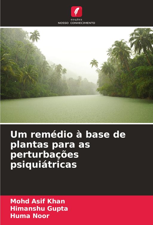 Produktbild: Um rem&eacute;dio &agrave; base de plantas para as perturba&ccedil;&otilde;es psiqui&aacute;tricas