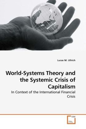 Produktbild: Ullrich, L: World-Systems Theory and the Systemic Crisis of