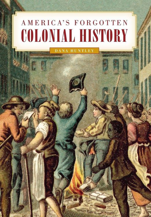 Produktbild: America's Forgotten Colonial History