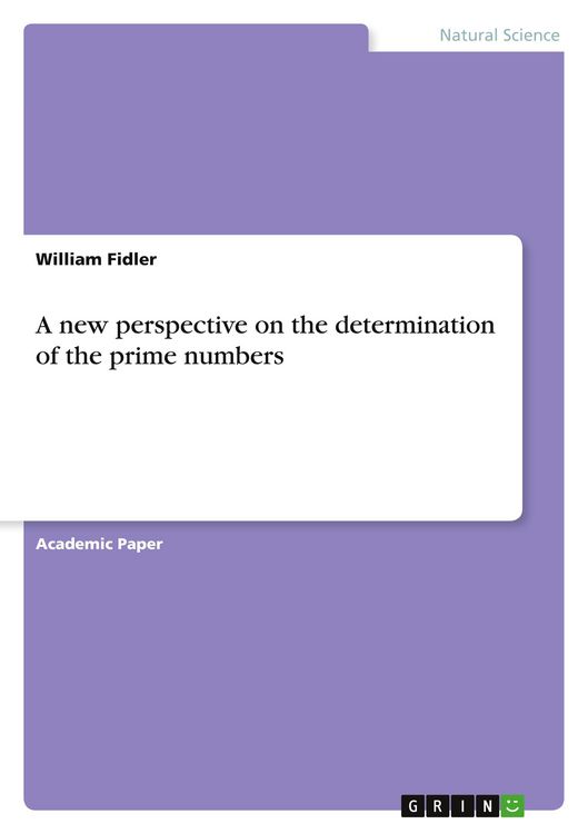 Produktbild: A new perspective on the determination of the prime numbers