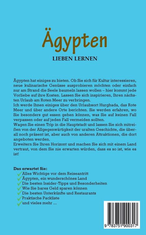 Produktbild: &Auml;gypten lieben lernen: Der perfekte Reisef&uuml;hrer f&uuml;r einen unvergesslichen Aufenthalt in &Auml;gypten inkl. Insider-Tipps und Packliste
