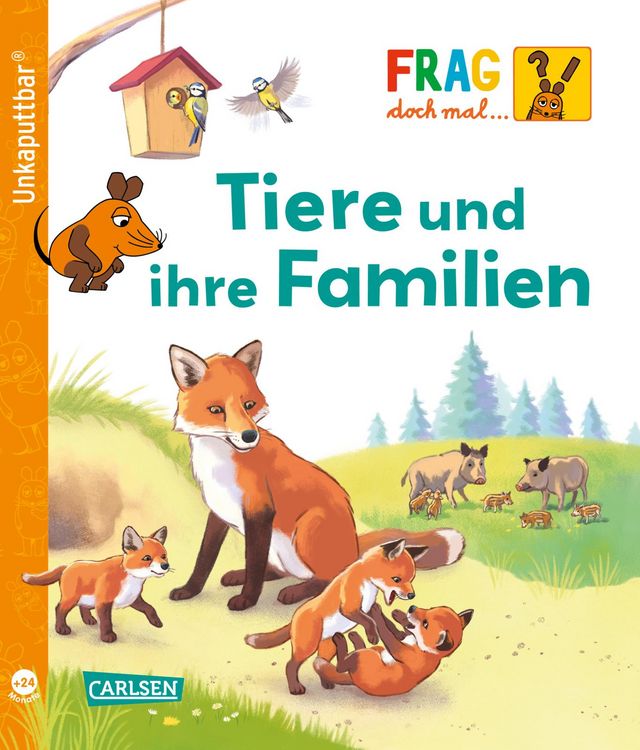 Produktbild: Unkaputtbar: Frag doch mal die Maus: Tiere und ihre Familien