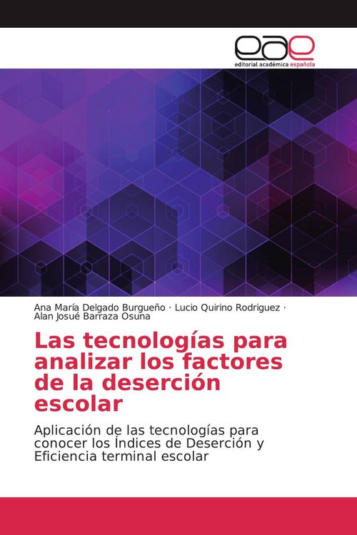 Produktbild: Las tecnolog&iacute;as para analizar los factores de la deserci&oacute;n escolar