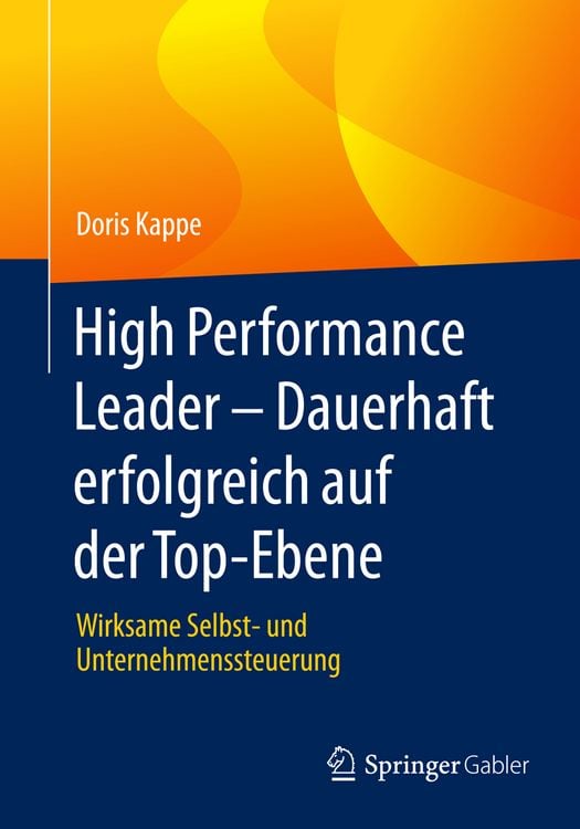 Produktbild: High Performance Leader &ndash; Dauerhaft erfolgreich auf der Top-Ebene