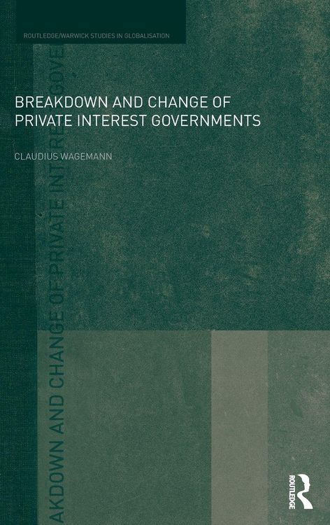 Produktbild: Breakdown and Change of Private Interest Governments
