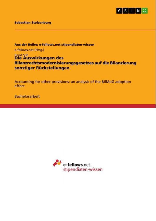Produktbild: Die Auswirkungen des Bilanzrechtsmodernisierungsgesetzes auf die Bilanzierung sonstiger R&uuml;ckstellungen