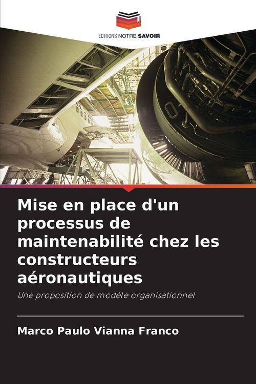 Produktbild: Mise en place d'un processus de maintenabilit&eacute; chez les constructeurs a&eacute;ronautiques