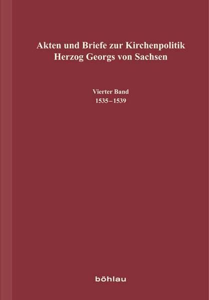 Produktbild: Akten und Briefe zur Kirchenpolitik Herzog Georgs von Sachsen