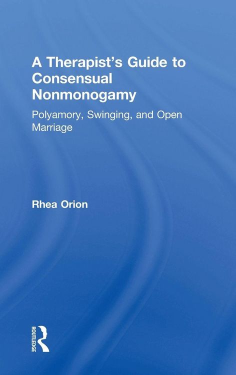 Produktbild: A Therapist's Guide to Consensual Nonmonogamy