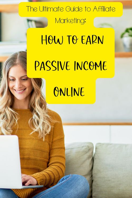 Produktbild: The Ultimate Guide to Affiliate Marketing: How to Earn Passive Income Online