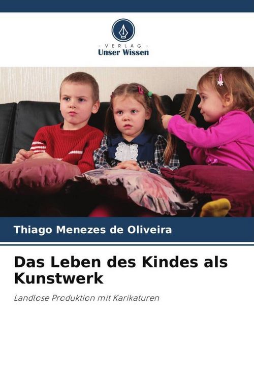 Produktbild: Das Leben des Kindes als Kunstwerk