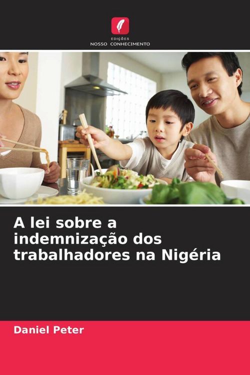 Produktbild: A lei sobre a indemniza&ccedil;&atilde;o dos trabalhadores na Nig&eacute;ria