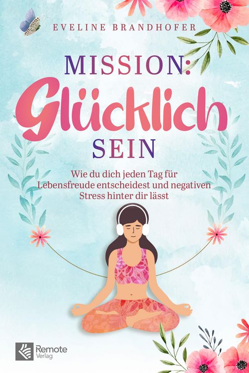 Produktbild: Mission: Gl&uuml;cklich sein