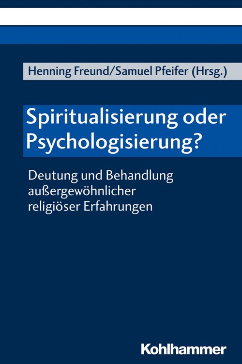 Produktbild: Spiritualisierung oder Psychologisierung?