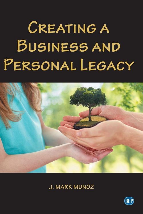 Produktbild: Creating A Business and Personal Legacy