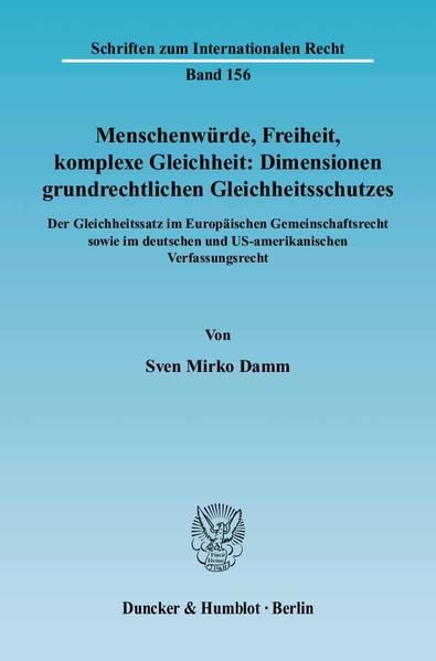 Produktbild: Menschenw&uuml;rde, Freiheit, komplexe Gleichheit: Dimensionen grundrechtlichen Gleichheitsschutzes.
