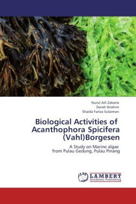 Produktbild: Zakaria, N: Biological Activities of Acanthophora Spicifer
