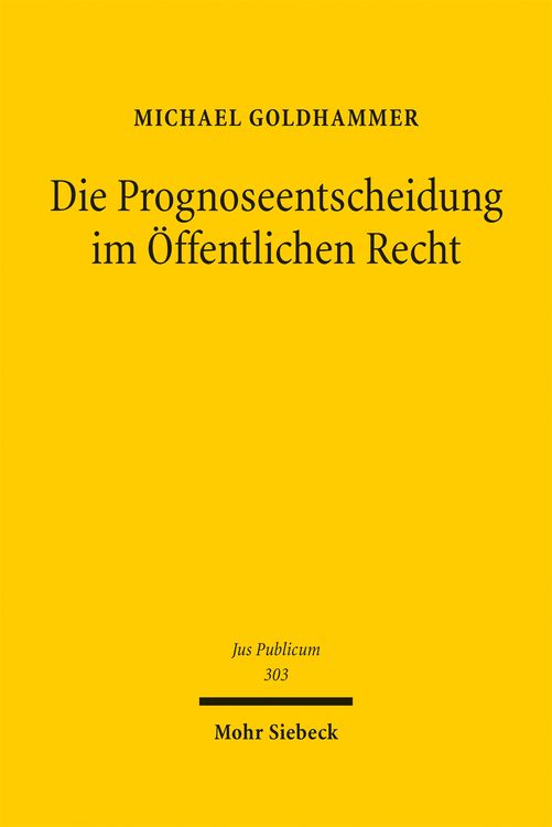 Produktbild: Goldhammer, M: Prognoseentscheidung im &Ouml;ffentlichen Recht