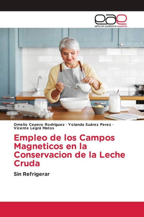 Produktbild: Empleo de los Campos Magneticos en la Conservacion de la Leche Cruda