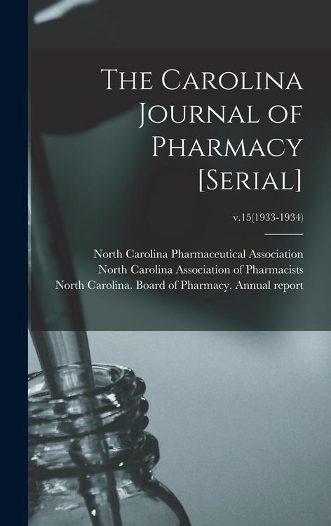 Produktbild: The Carolina Journal of Pharmacy [serial]; v.15(1933-1934)