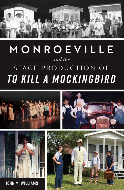 Produktbild: Monroeville and the Stage Production of To Kill a Mockingbird