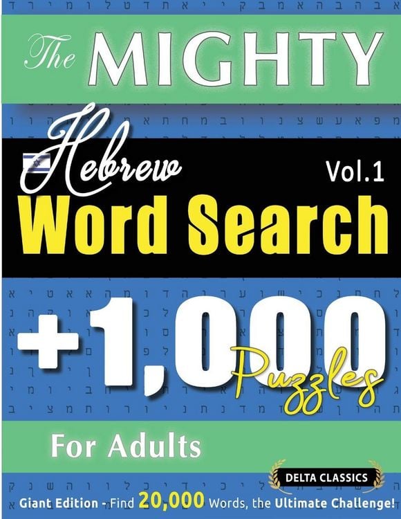 Produktbild: THE MIGHTY HEBREW WORD SEARCH - 1,000 PUZZLES FOR ADULTS - DELTA CLASSICS - GIANT EDITION - FIND 20,000 WORDS, THE ULTIMATE CHALLENGE!