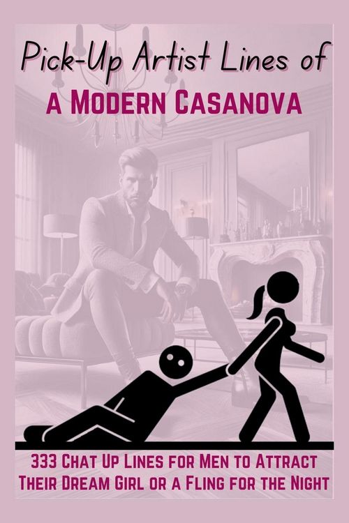 Produktbild: Pick-Up Artist Lines of a Modern Casanova