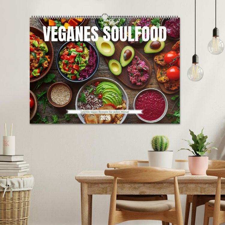 Produktbild: Veganes Soulfood - Leichte vegan Rezepte f&uuml;r jeden Monat (Wandkalender 2026 DIN A2 quer), CALVENDO Monatskalender