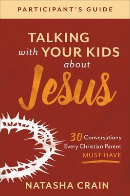Produktbild: Talking with Your Kids about Jesus Participant's Guide