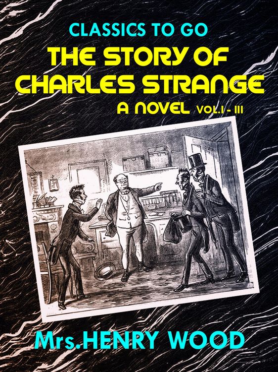 Produktbild: The Story of Charles Strange: A Novel. Vol. I-III
