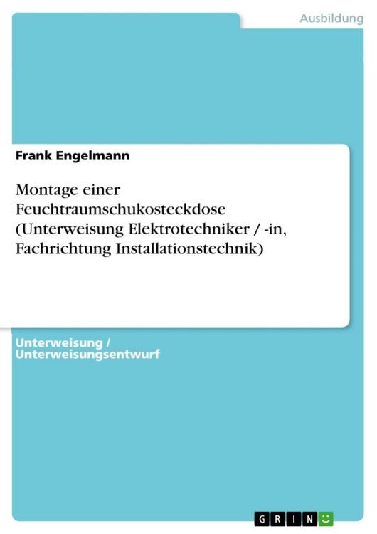 Produktbild: Montage einer Feuchtraumschukosteckdose (Unterweisung Elektrotechniker / -in, Fachrichtung Installationstechnik)