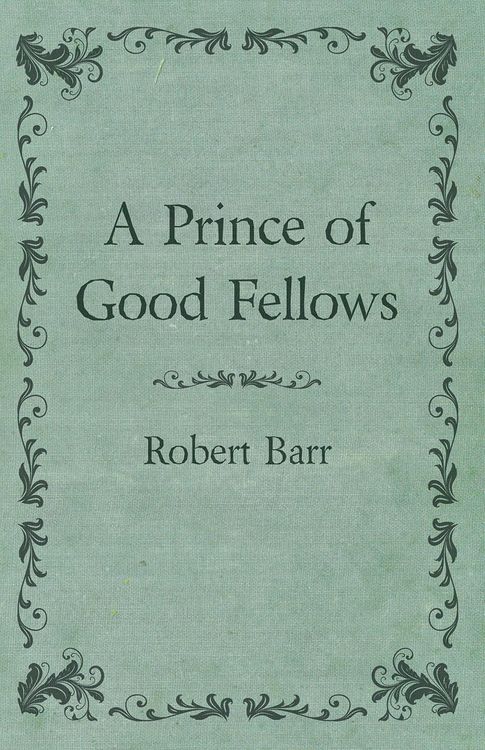 Produktbild: A Prince of Good Fellows