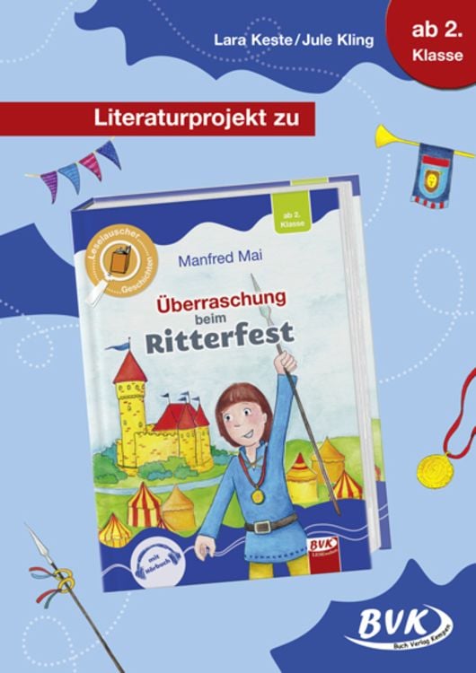 Bild vom Artikel Überraschung beim Ritterfest / Literaturprojekt vom Autor Lara Keste