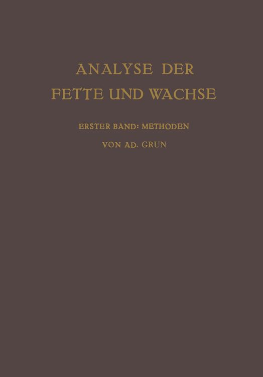 Produktbild: Analyse der Fette und Wachse Sowie der Erzeugnisse der Fettindustrie