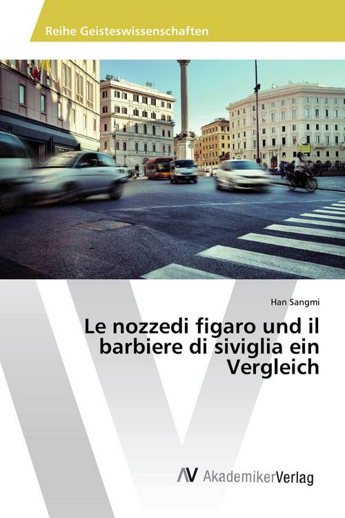 Produktbild: Le nozzedi figaro und il barbiere di siviglia ein Vergleich