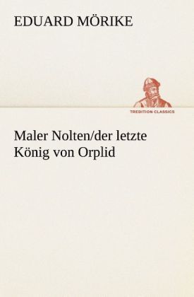 Produktbild: Maler Nolten/der letzte K&ouml;nig von Orplid