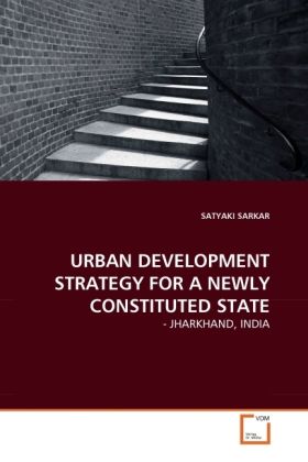 Produktbild: Sarkar, S: Urban Development Strategy For a Newly Constitute