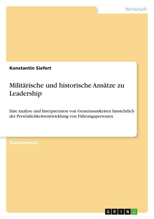 Produktbild: Milit&auml;rische und historische Ans&auml;tze zu Leadership