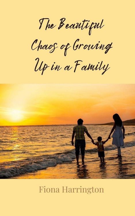 Produktbild: The Beautiful Chaos of Growing Up in a Family