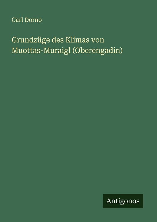Produktbild: Grundz&uuml;ge des Klimas von Muottas-Muraigl (Oberengadin)